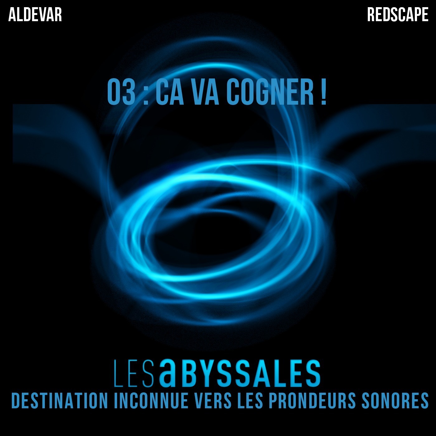 Les Abyssales EP03 - Ça va cogner