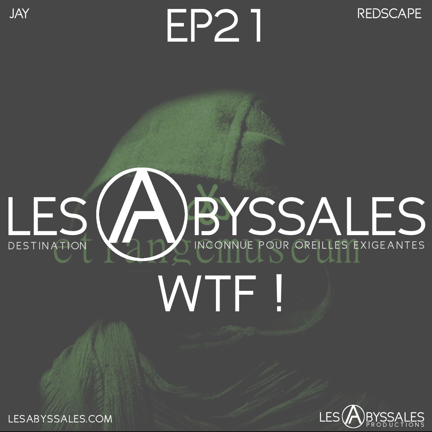 Les Abyssales EP21 - WTF ?!