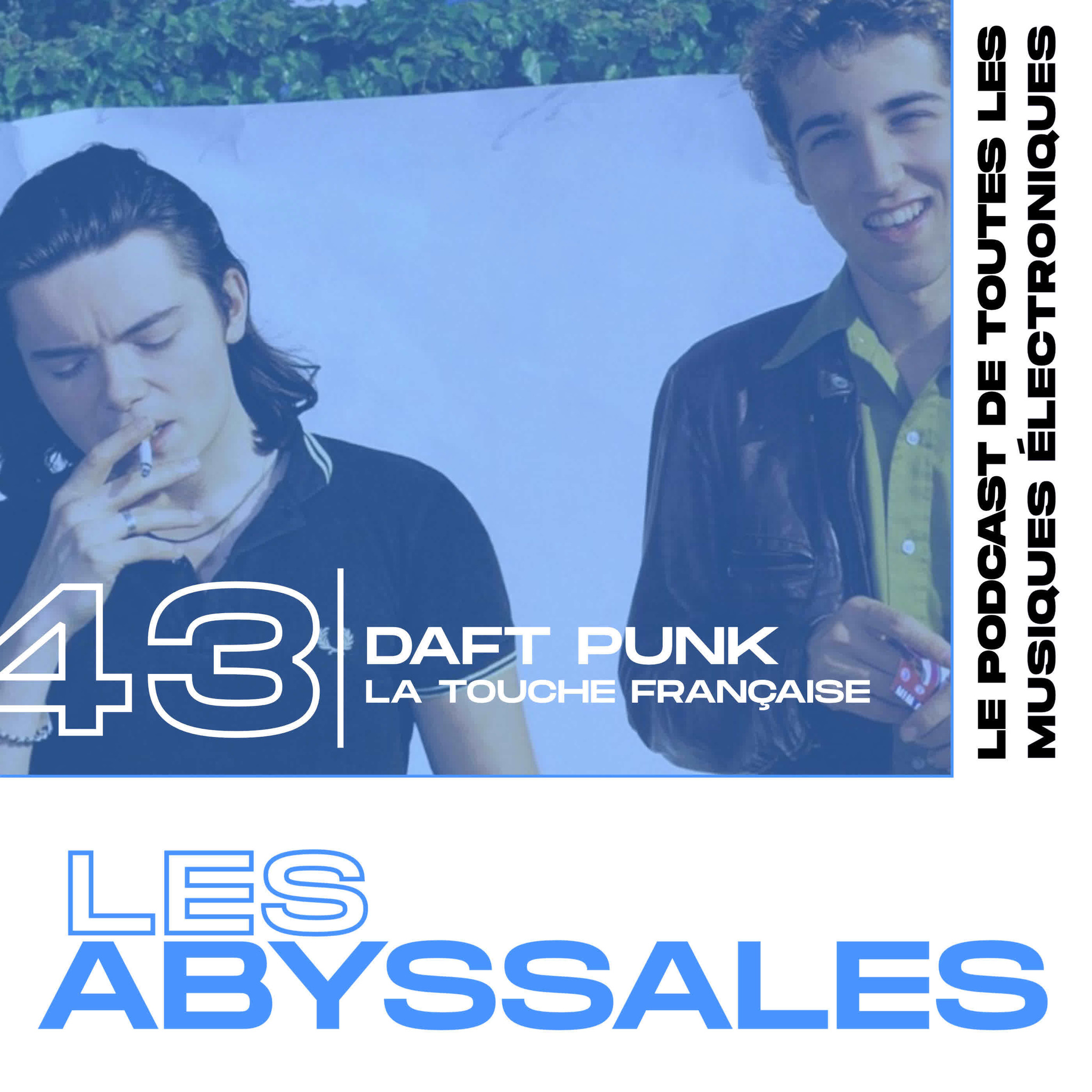 🔥🆕 LESABYSSALES 43 - DAFT PUNK, LA TOUCHE FRANÇAISE