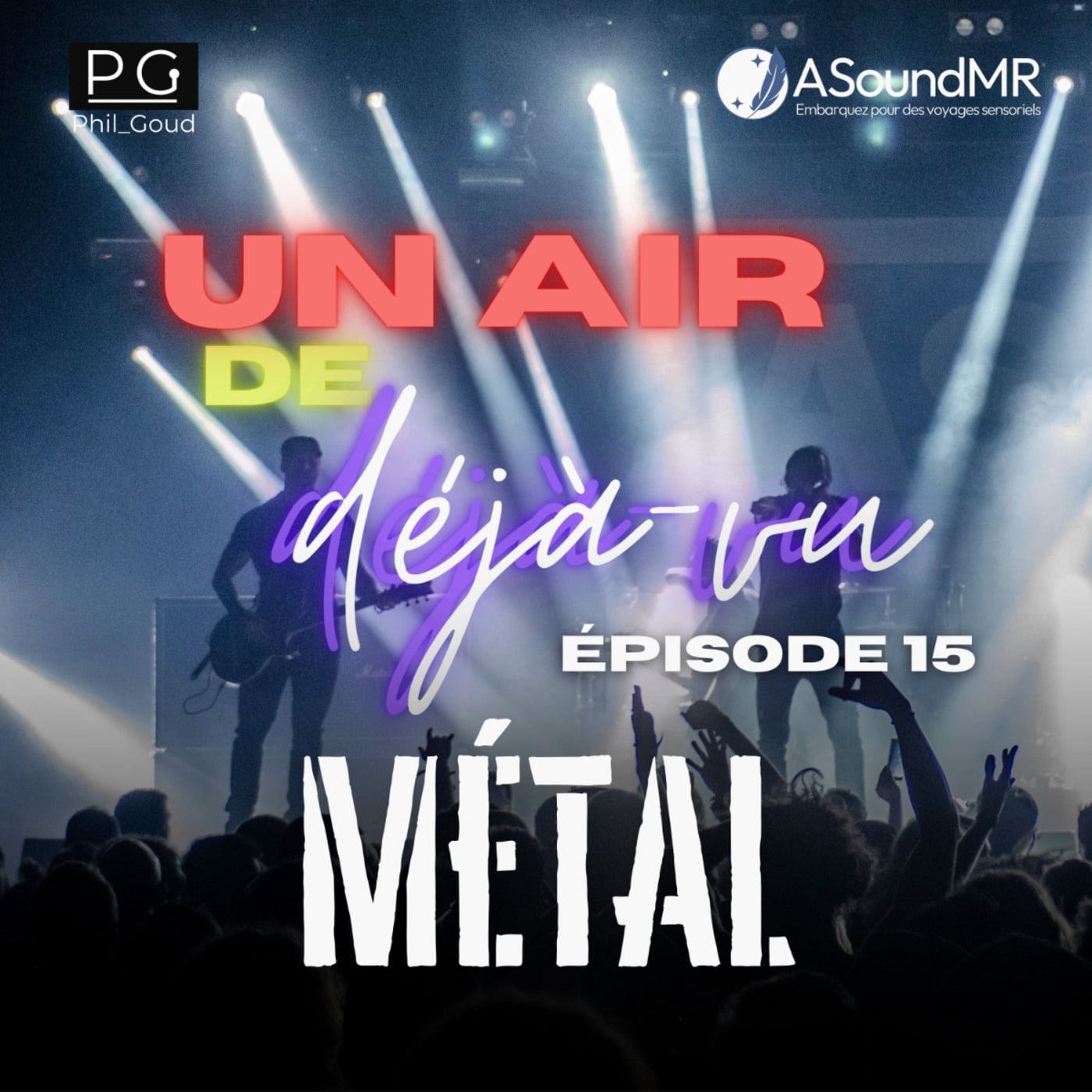 Episode 15 - Métal