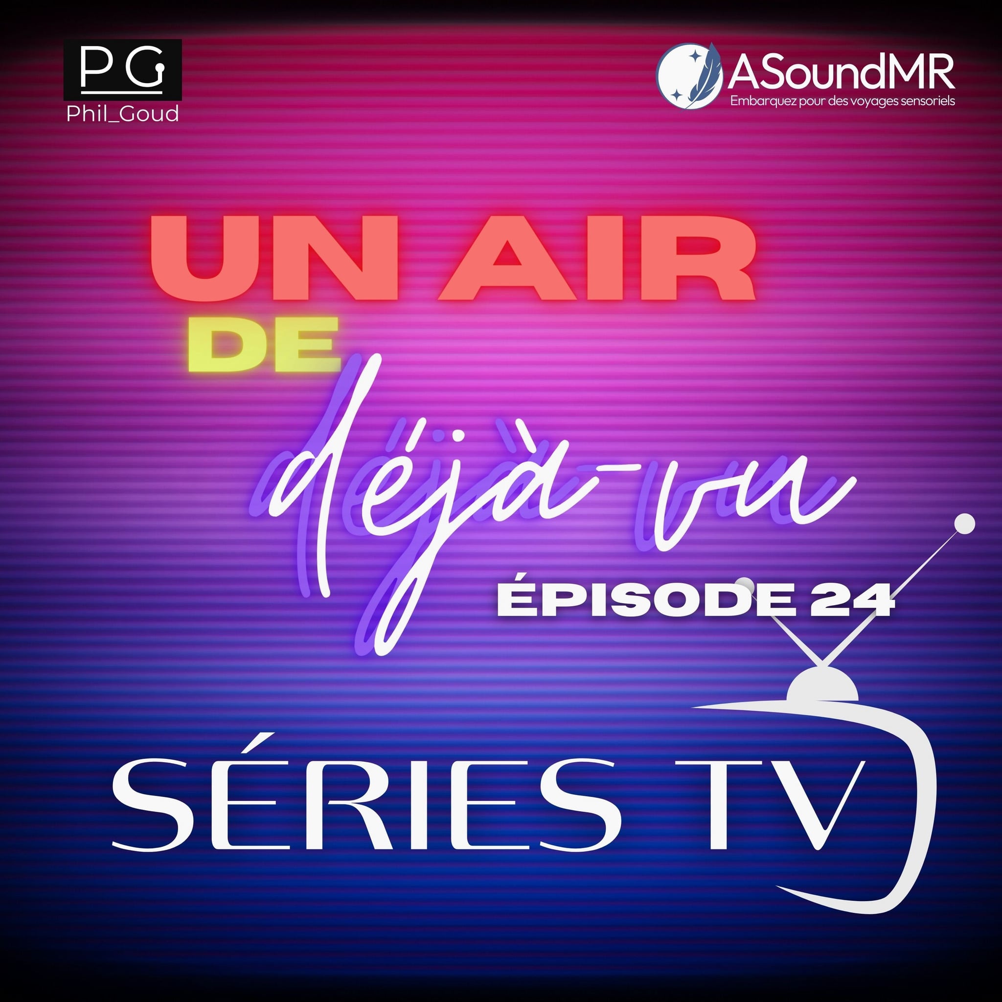 Épisode 24 - Séries TV